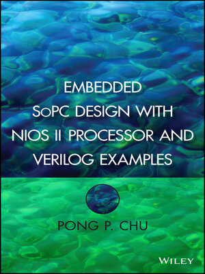 cover image of Embedded SoPC Design with Nios II Processor and Verilog Examples